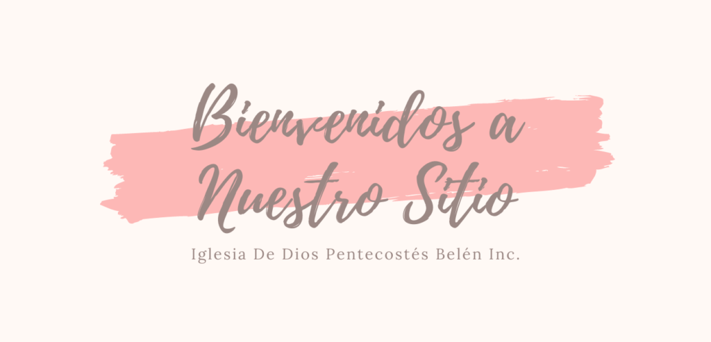 Iglesia De Dios Pentecostes Belen | Inicio
